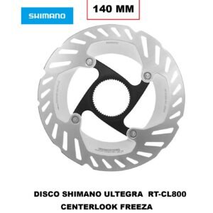 Disco de Freno Shimano ULTEGRA/XT RT-CL800 140mm Freeza Centerlook Ajuste Tapa Interna OEM sin Caja