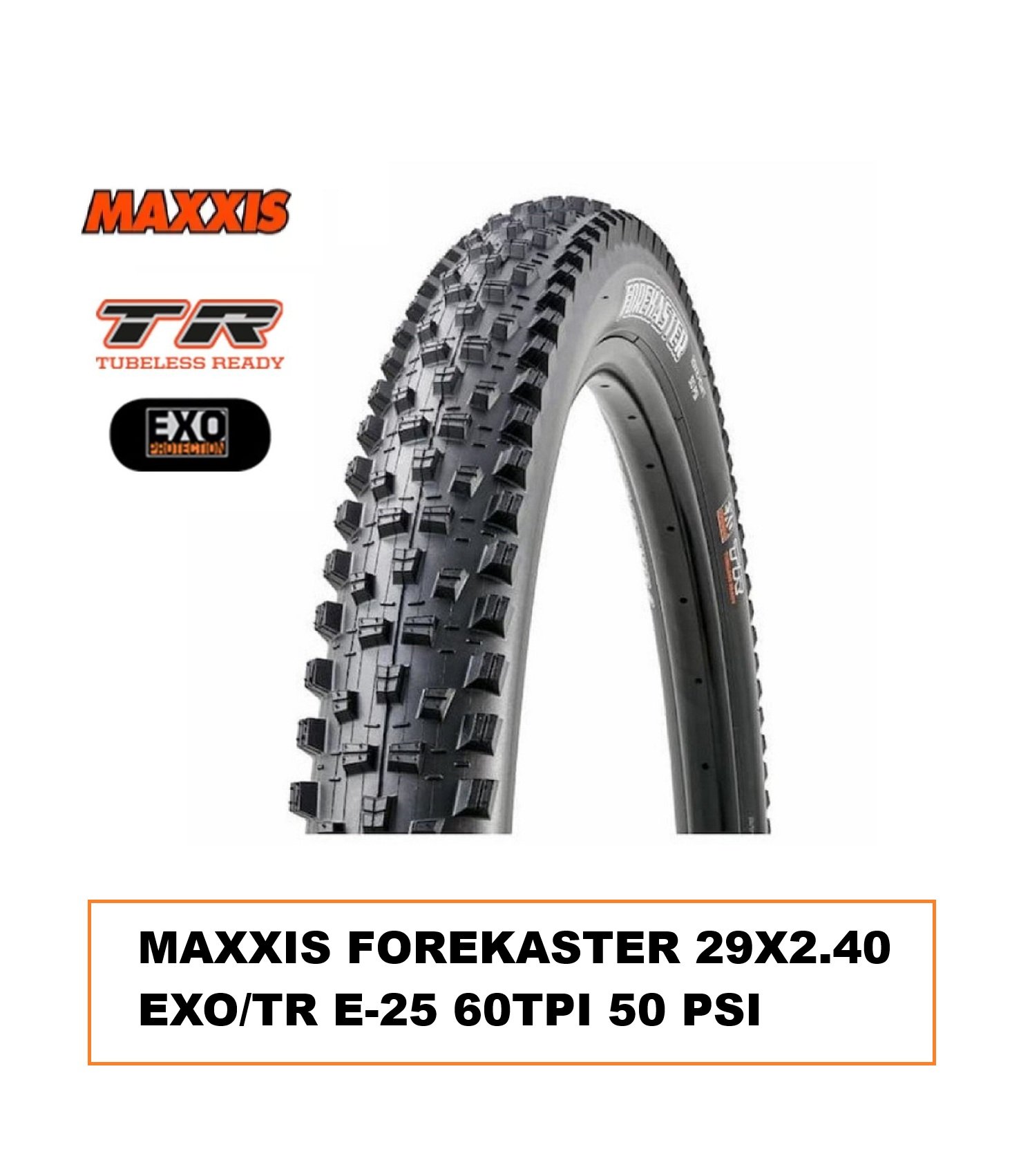 Llanta Maxxis MTB Forekaster 29×2.40WT EXO/TR E-25 60 TPI 50 PSI Max