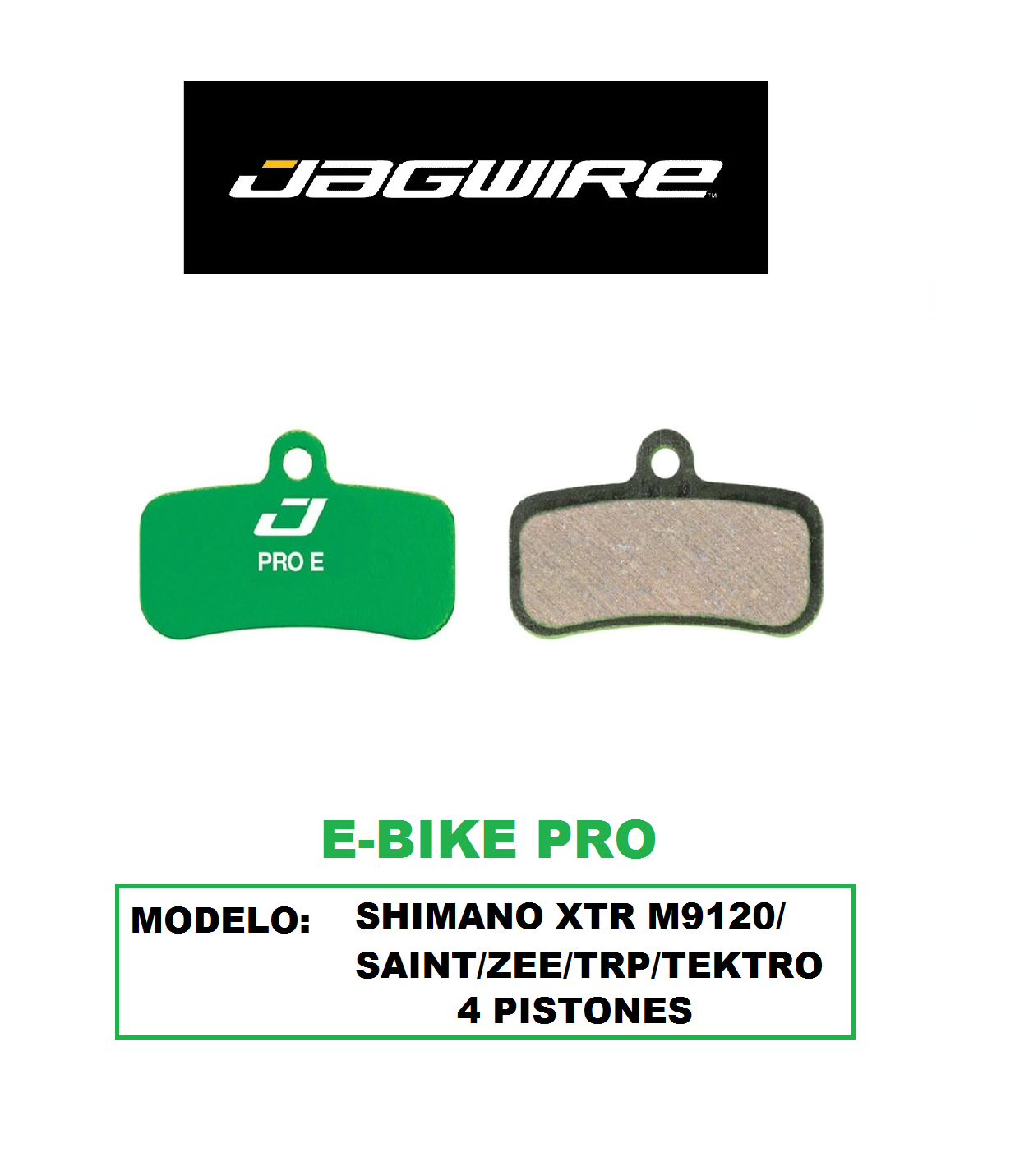 Pastilla de Freno Jagwire DCB05 E-BIKE PRO para Shimano XTR M9120/SAINT/ZEE/TEKTRO/TRP 4 pistones (1 Par) Blister