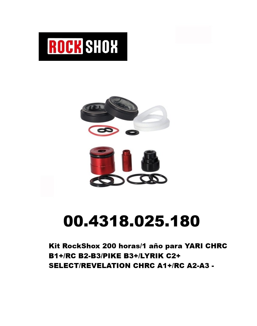 Kit Retenes RockShox 200 horas/1 año para YARI CHRC B1+/RC B2-B3/PIKE B3+/LYRIK C2+ SELECT/REVELATION CHRC A1+/RC A2-A3 (Cod: 00.4318.025.180)